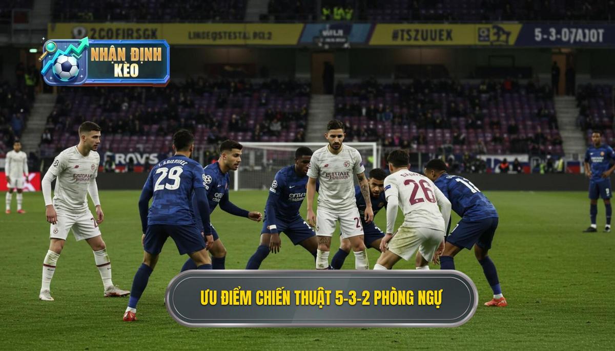 Ưu Điểm Vượt Trội Của Chiến thuật bóng đá 5-3-2 phòng ngự