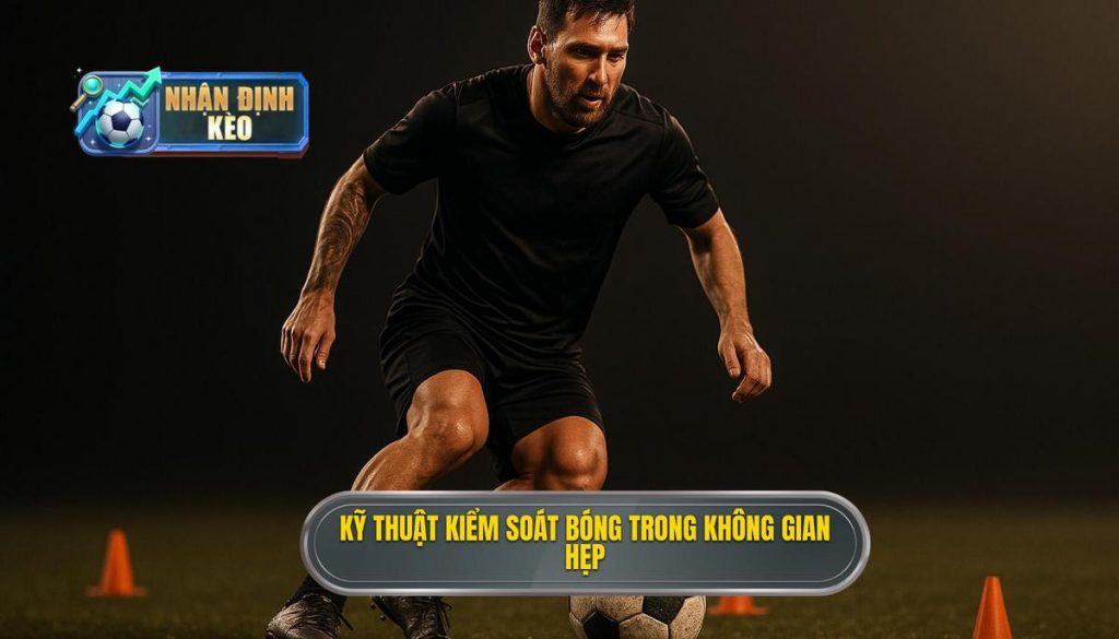 Kỹ thuật kiểm soát bóng trong không gian hẹp