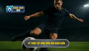 Kỹ thuật sút bóng bằng đầu ngón chân