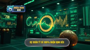 Dự đoán tỷ số chính xác 100%